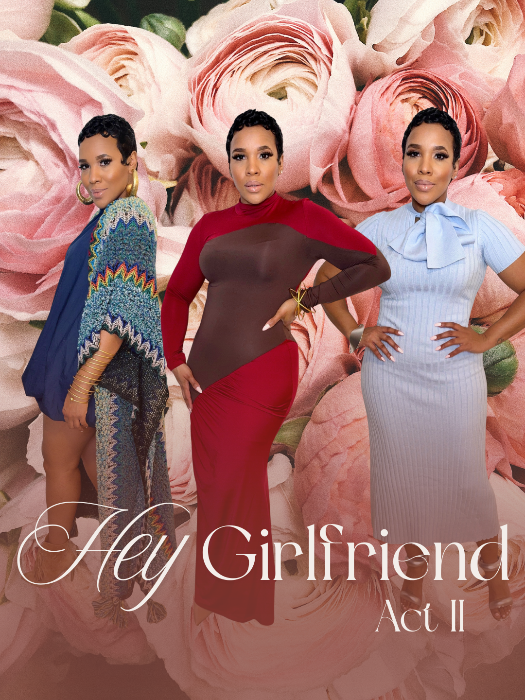 Hey Girlfriend, Act II